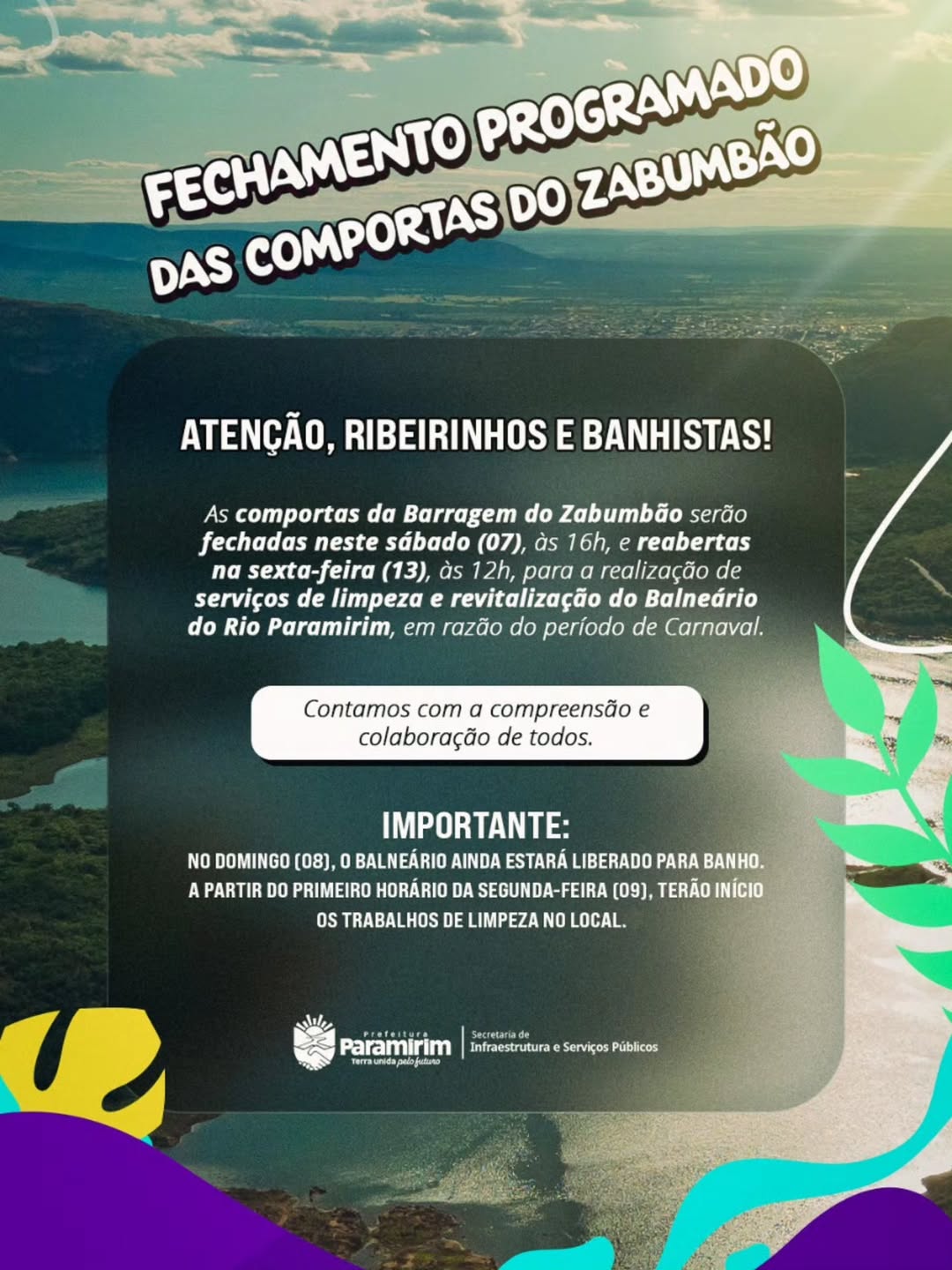 O fechamento programado das comportas da Barragem do Zabumbão acontece anualmente no período que antecede o Carnaval.